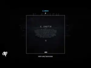 K. Smith - Honorable (ft. Omelly & Lil Cas)